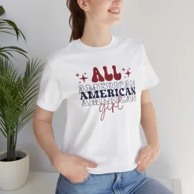 All American Girl America Birthday Independence Day T-Shirt